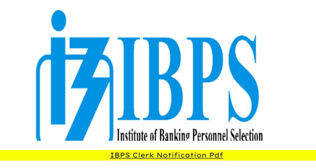 IBPS Clerk Notification Pdf